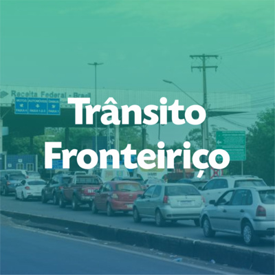 13. Trânsito Fronteiriço