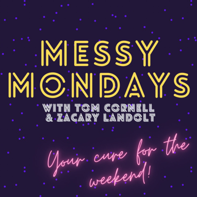 BONUS CONTENT: Messy Mondays- "I warned you!" (Last show aired on "In Another World: A Pop Culture Podcast")