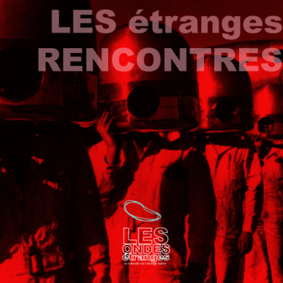 Les étranges rencontres n°5