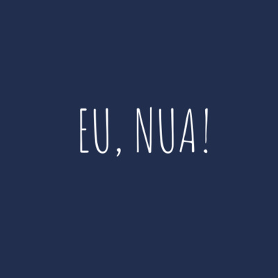 Eu,Nua!