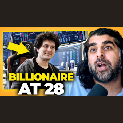 How Sam Bankman Went From 0 To $27 Billion In 4 Years episode artwork