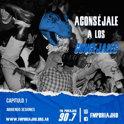 Aconsejale a los concejales - Abriendo sesiones