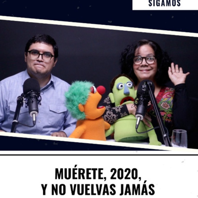 Muérete, 2020, y no vuelvas jamás