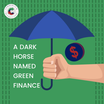Ep 5: A Dark Horse Named Green Finance