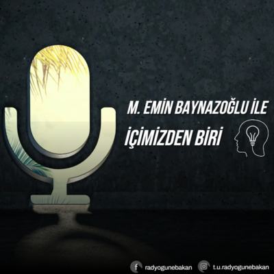 Mehmet Emin Baynazoğlu ile İçimizden Biri - Bölüm 1 " Sağlık Kültür ve Spor Daire Başkanı Öğr. Gör. Burak İŞÇİMEN" episode artwork