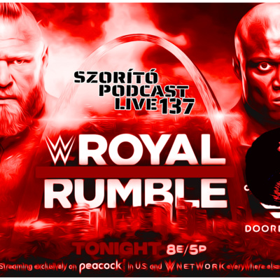 Szorító: A Pankráció Podcast Live 137 – Eljött a királyi meccs