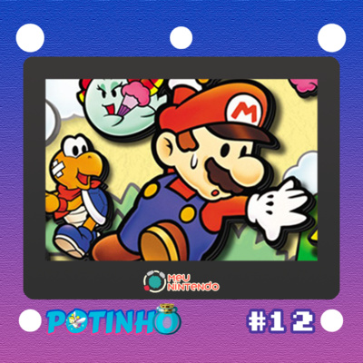 Potinho #012 - Paper Mario