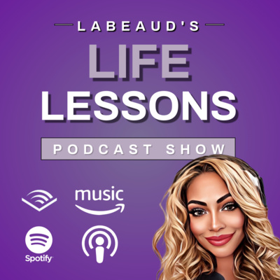 Labeaud\'s Life Lessons