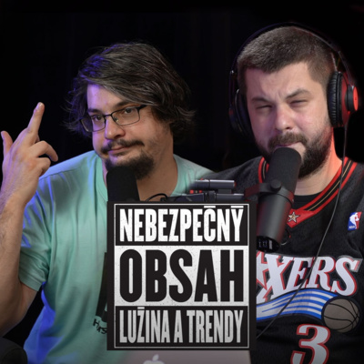 Nebezpečný obsah (Kubo Lužina a Joe Trendy)