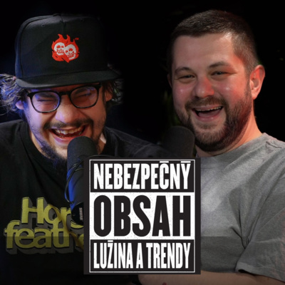 Nebezpečný obsah (Kubo Lužina a Joe Trendy)
