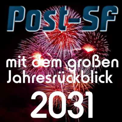 Der große Jahresrückblick 2031