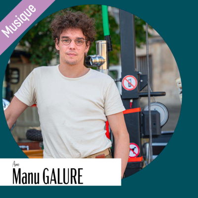 MUSIQUE - Rencontre avec Manu GALURE