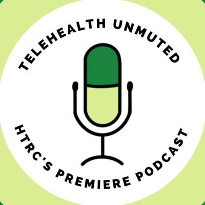 Telehealth Unmuted