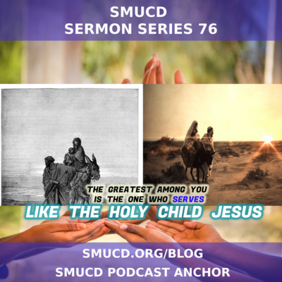 Sermon Series 76 Like The Holy Child Jesus 