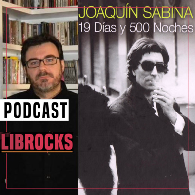 Librocks / Editorial "19 dias y 500 noches" - Nota a Juan Puchades - 14 de Septiembre. episode artwork