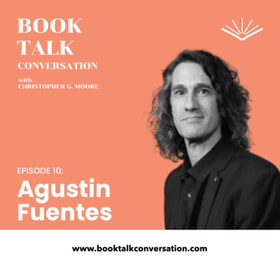 cover of episode 10. Agustin Fuentes, Anthropologist, Professor
