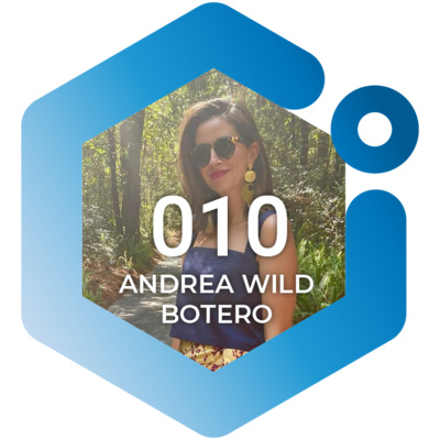 Ep. 10 – Andrea Wild Botero