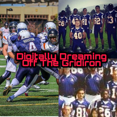 Digitally Dreaming Off The Gridiron Podcast