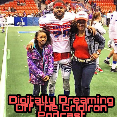 Digitally Dreaming Off The Gridiron Podcast