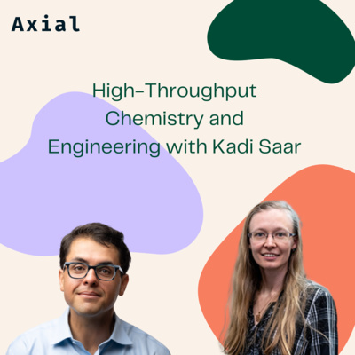 High-Throughput Chemistry and Engineering with Kadi Saar