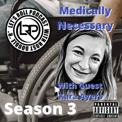 Medically Necessary with Kara Ayers episode artwork