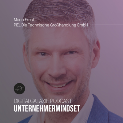 Digitalgalaxie Unternehmermindset Podcast