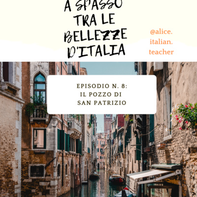 Episodio n.8 - Il pozzo di San Patrizio