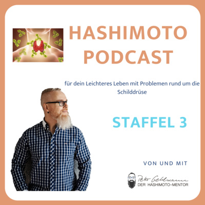 S03 E50 - Hashimoto-Podcast Leichter Leben mit Hashimoto - Willkommen und Abschied