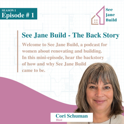See Jane Build - The Back Story