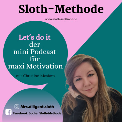 Die Sloth-Methode - der Podcast