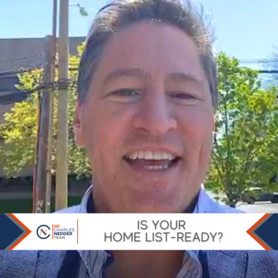Is Your Home List-Ready? | The Charles Nedder Team episode artwork
