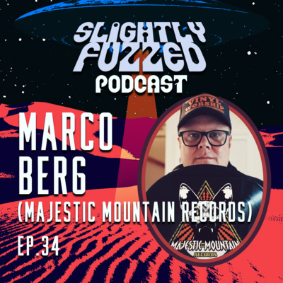 Ep. 34 - Marco Berg (Majestic Mountain Records) episode artwork