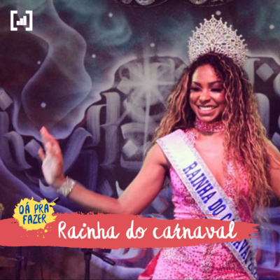 17. Rainha do carnaval (com Izzy Lima)