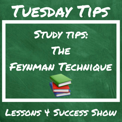 Tuesday Tips: STUDY TIPS: THE FEYNMAN TECHNIQUE