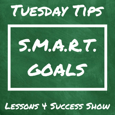 Tuesday Tips: S.M.A.R.T. GOALS
