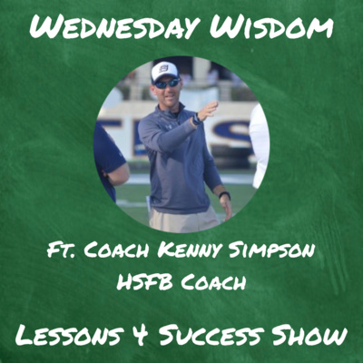 Wednesday Wisdom ft. Coach Kenny Simpson (HSFB Coach)