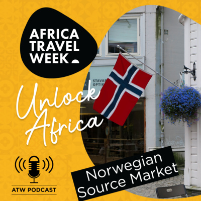 Unlock Africa: The Norwegian source market & it's importance to African travel