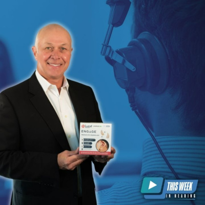111 - Prescription, OTC and Lifestyle Hearing: Interview with Lucid Hearing Founder and CEO, Tim Schnell episode artwork
