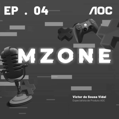 MZONE 04# - Spoiler de AOC GAMING para o próximo ano com Victor Vidal