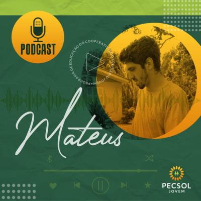 Pecsol Jovem - História de Mateus Ferreira Reis Costa