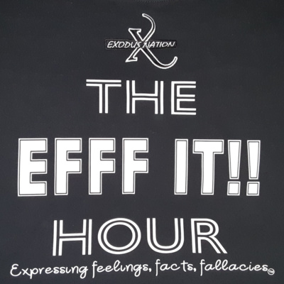 THE EFFF IT HOUR PREMIERE PROMO 1-17-22