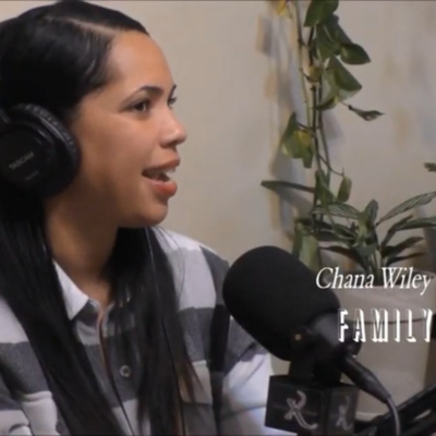 THE EFFF IT!! HOUR EP. #2 PROMO "FAMILY" w/CHANA WILEY...MONDAY JANUARY 24 8PM