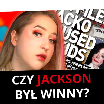 CZY MICHAEL JACKSON JEST SŁUSZNIE OSKARŻANY? | KR3W RÓŻ & TUSZ