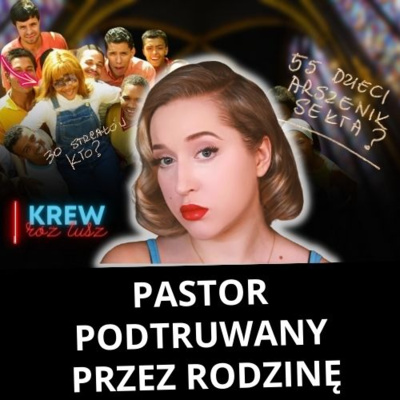 PASTOR PODTRUWANY PRZEZ RODZINĘ | KR3W RÓŻ & TUSZ