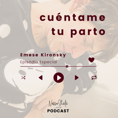 15 - Cuéntame Tu Parto con EMESE KIRONSKY