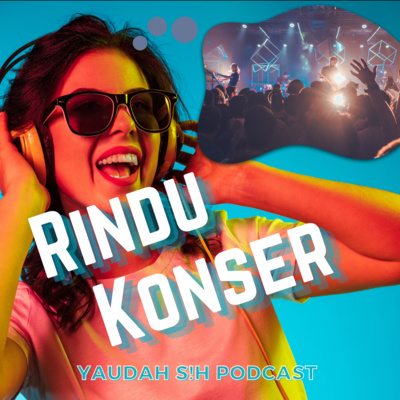EPISODE 6 - Rindu Konser EPISODE 6 - Rindu Konser