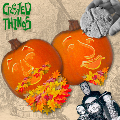 Created Things - Histoween: The Origin Story episode artwork