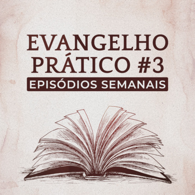 Evangelho na Prática #3 - Liderança x Domínio (Lucas Leareno)