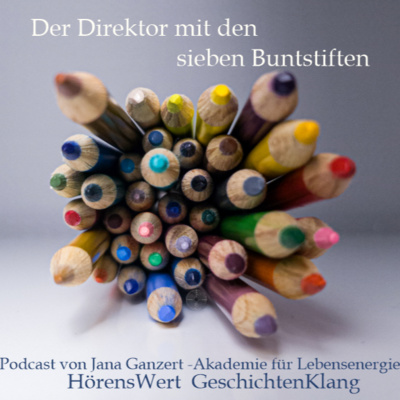 HörensWert - GeschichtenKlang - Podcast von Jana Ganzert und der Akademie für Lebensenergie