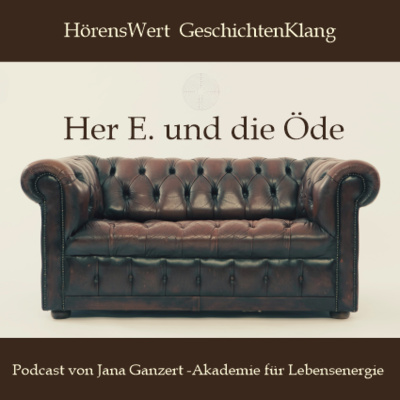 HörensWert - GeschichtenKlang - Podcast von Jana Ganzert und der Akademie für Lebensenergie